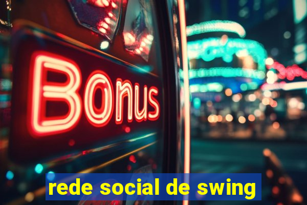 rede social de swing